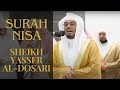 Powerful Recitation From Surah Nisa Sheikh Yasser Al Dossary Makkah Taraweeh 1444 