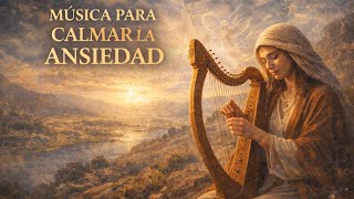 MÚSICA para CALMAR la ANSIEDAD y la ANGUSTIA | Instrumental Hebreo