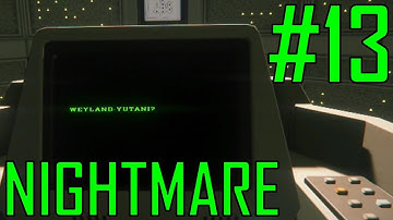 Alien: Isolation | Mission 13 | Nightmare Walkthrough