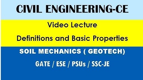 Basic Introduction of Soil Mechanics lecture 1 - GATE, IES & SSC-JE