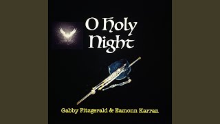 O Holy Night (feat. Eamonn Karran) (Special Version Pipes)