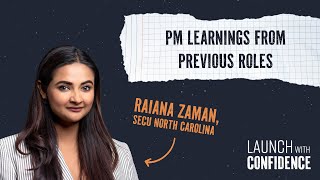 PM Learnings From Previous Roles with Raiana Zaman