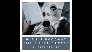 M.I.L.F Podcast (Me I Like Facts) - #1 Covid19 RT-PCR Testing