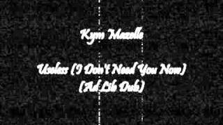 Kym Mazelle - Useless (I Don't Need You Now) (Ad Lib Dub)