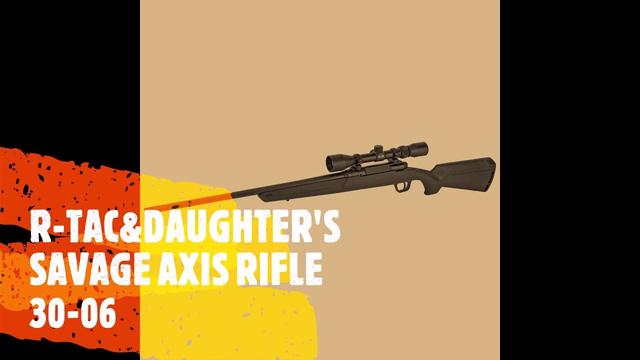 Savage Axis rifle 30-06