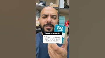 Professor, eu consigo usar o Arduino em projetos dentro da indústria? 🤔