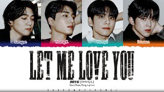 DAY6 'Let Me Love You' Lyrics (데이식스 사랑하게 해주라 가사) [Color Coded Han_Rom_Eng] | ShadowByYoongi