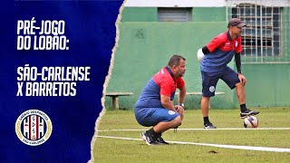 Pré-Jogo do Lobão: Grêmio São-Carlense x Barretos