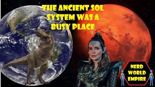 Prehistoric Sol System,We Were Not The First, Martians, Dol,Drm and Dinosaurs!