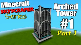 Minecraft Skyscraper Series #1 Tutorial Part 1