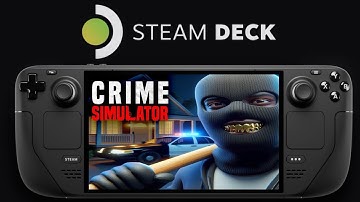 Crime Simulator | Steam Deck | SteamOS 3.7