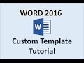 Word 2016 - Create a Template - How to Make & Design Templates in Microsoft Office 365 - MS Tutorial