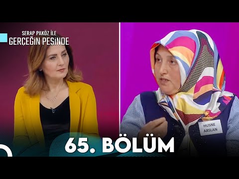 Gerçeğin Peşinde 65.Bölüm