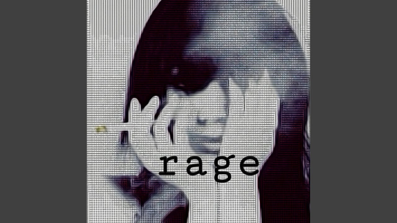 rage