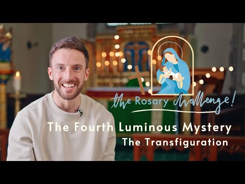 The Fourth Luminous Mystery: The Transfiguration - The Rosary Challenge 2023