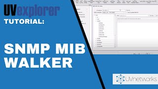 Snmp Mib Walker - Uvexplorer - Network Management Tools