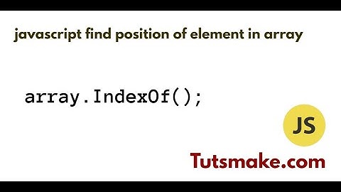 javascript find position of element in array