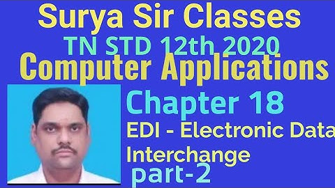 12std Computer Applications Chapter-18 Electronic Data Interchange - EDI Part-2