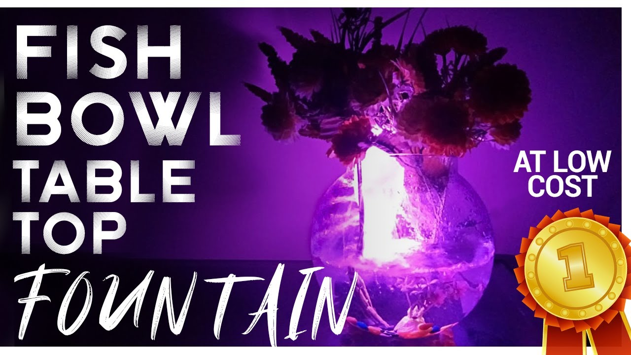 Tabletop Water Fountain Using Fish Bowl/Easy Fountain idea DIY YouTube