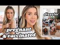 I GOT THE VACCINE + my house is a disaster (15w pregnant) | leighannvlogs