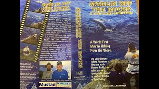 FULL MOVIE -MARLIN OFF THE ROCKS- the original extreme fishing adventure.