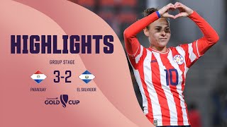W GOLD CUP Group Stage | Paraguay 3-2 El Salvador