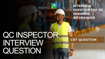 Interview Question for QC Inspector . Interview Question for Civil Engineer. QC Engineer Interview
