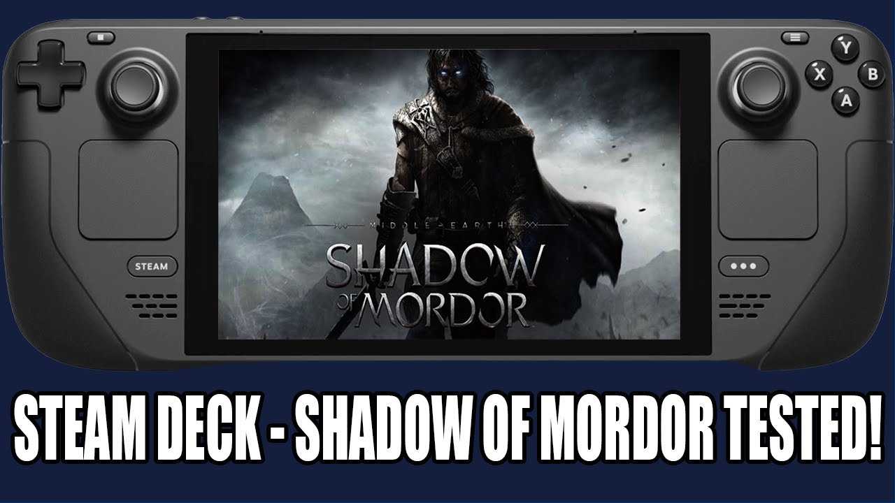 Middle Earth Shadow of Mordor Steam Deck Gameplay 