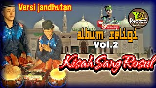 Kisah Sang rosul jaranan DUT cover by Yayan jandut