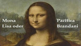 Die Geheimnisse von Mona lisa - Die wahre Identität: Pacifica Brandani oder Gioconda.?.