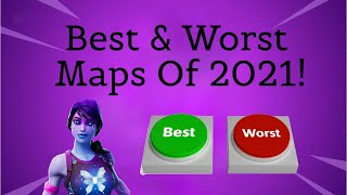 My Best &amp; Worst Fortnite Maps Of 2021!