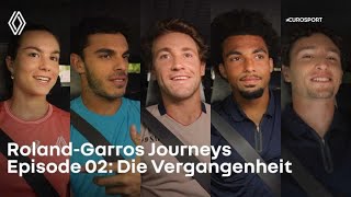 Renault x Eurosport – Roland-Garros Journeys: Folge 02: Vergangenheit