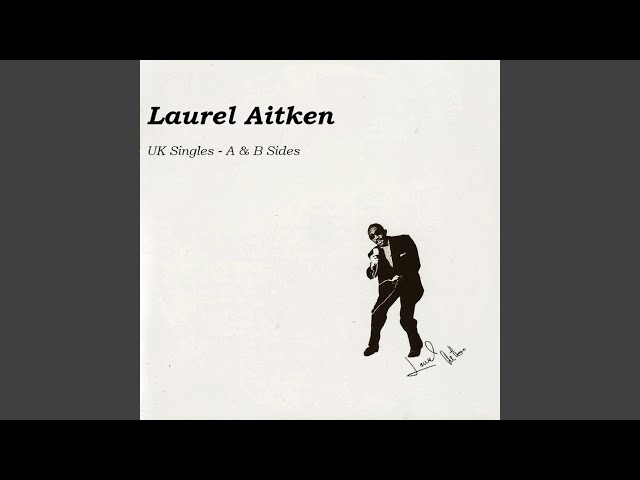 Laurel Aitken - Don't Be Cruel