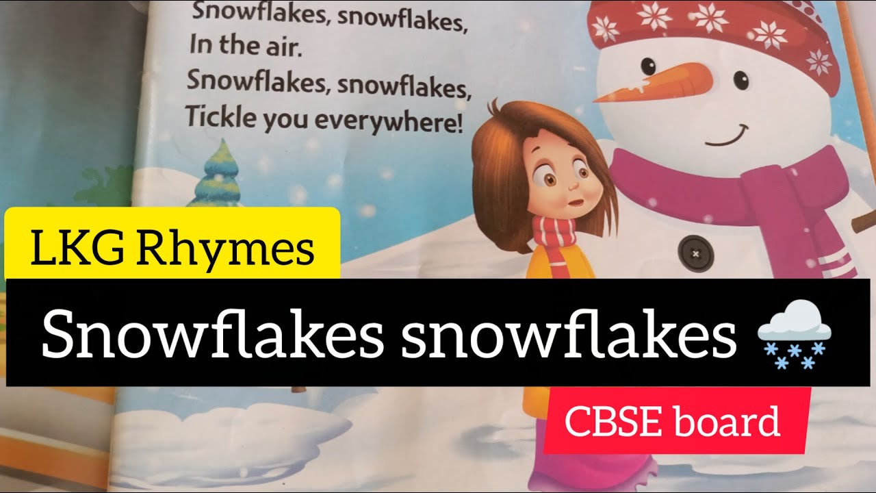 Snowflakes snowflakes 🌨️/Lkg Rhymes/CBSE board/poem for kids