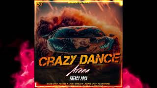 Crazy Dance Arena Vol.153 (Energy 2026) mixed by Dj Fen!x