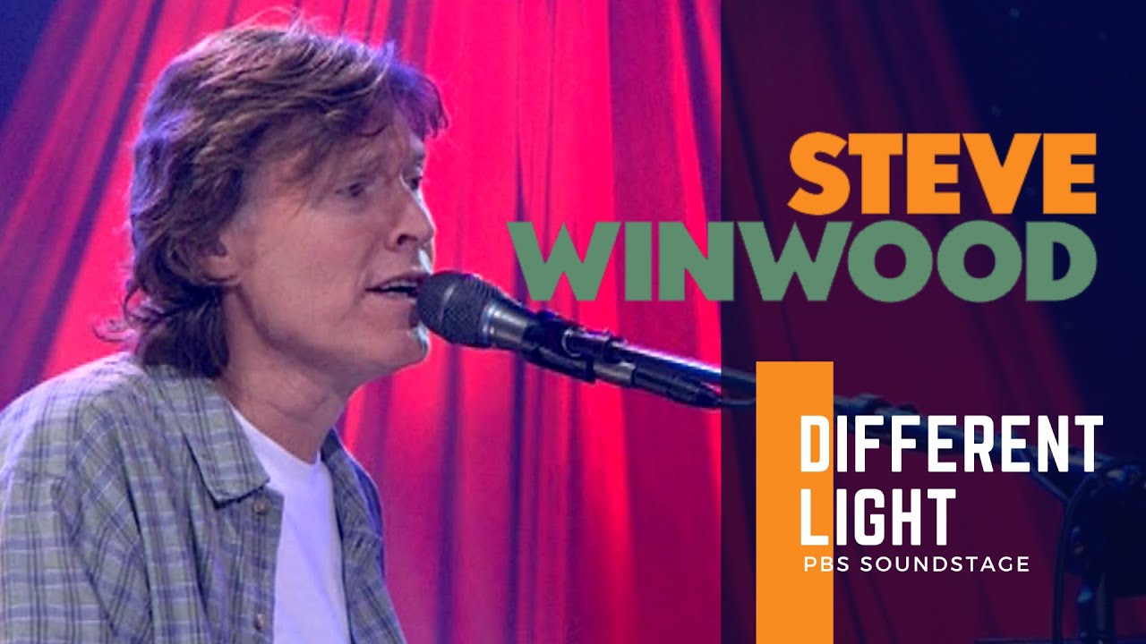 Watch Steve Winwood - Different Light (Live at PBS Soundstage 2005) on YouTube Watch Steve Winwood - Different Light (Live at PBS Soundstage 2005) on YouTube