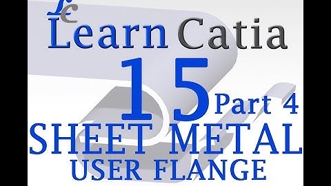 Learn catia V5 Tutorials for beginners Sheet Metal Design | Tear Drop | User Flange | Part 4
