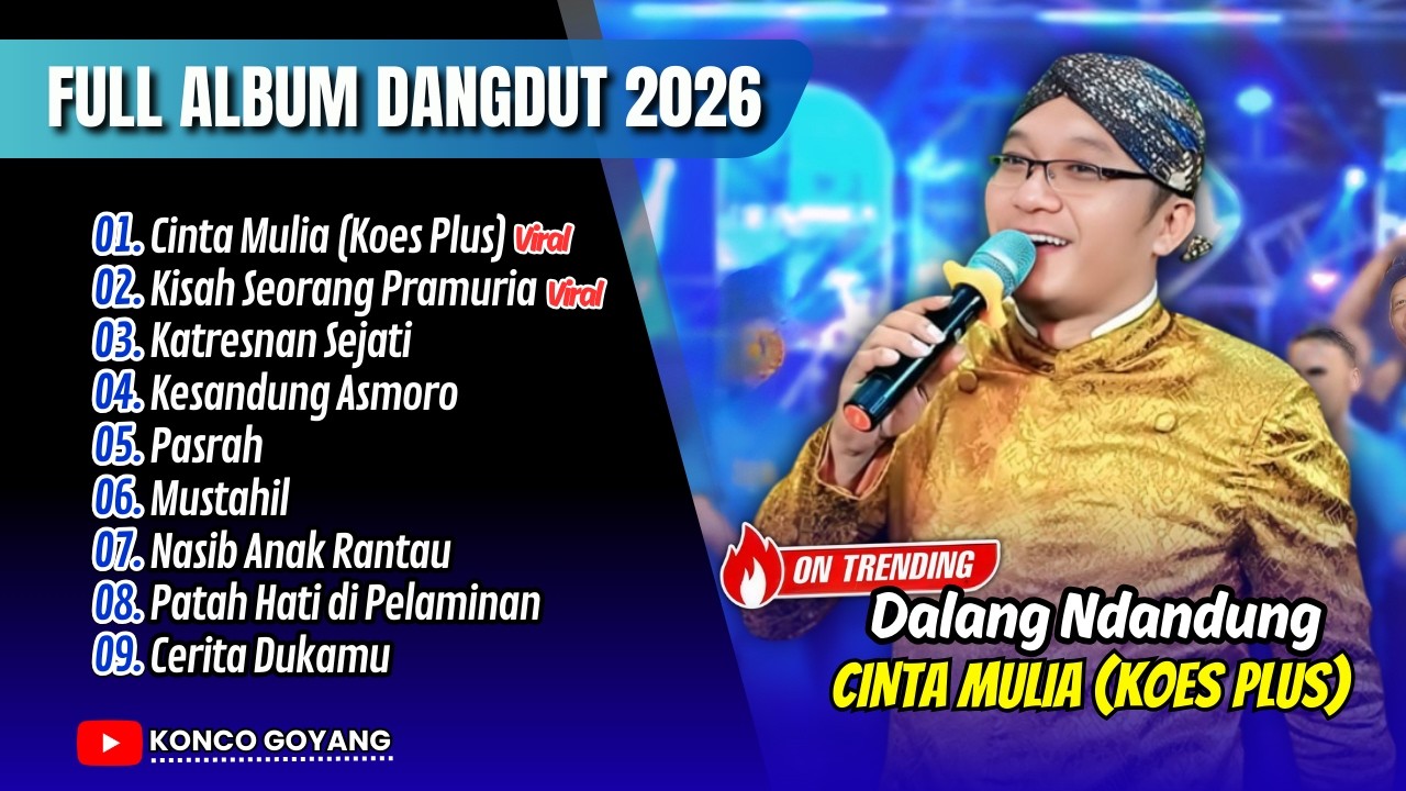 VIRAL !!! CINTA MULIA ( KOES PLUS ) - NDANDUNG | KISAH SEORANG PRAMURIA || FULL ALBUM DANGDUT VIRAL