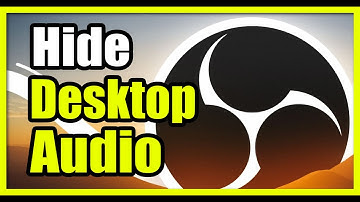 How to Hide or Disable Desktop Audio in Mixer on OBS PC (Easy Tutorial)