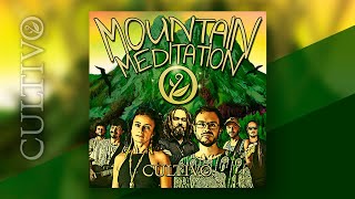 Cultivo part. Rodrigo Piccolo - Mountain Meditation (Vídeo Oficial) chords