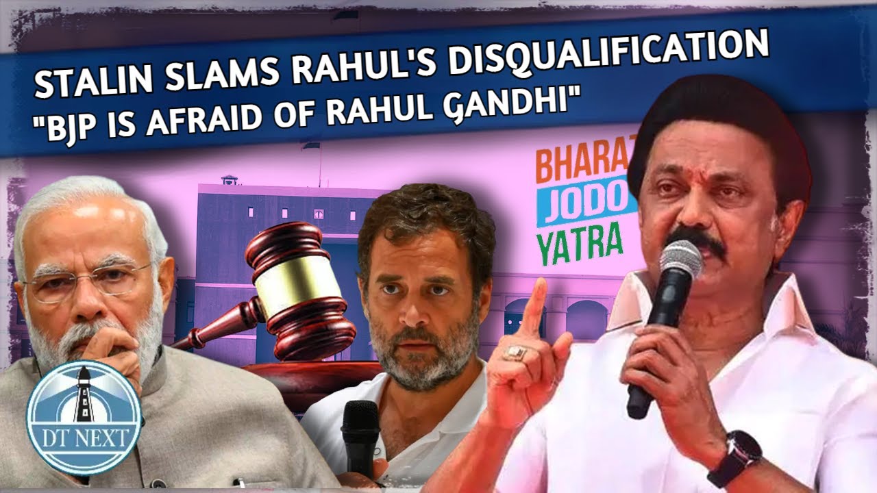 Stalin slams Rahul's disqualification | Dt Next