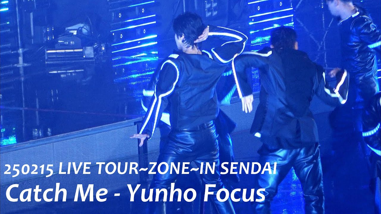 250215 Catch Me - Yunho Focus - LIVE TOUR~ZONE~IN SENDAI