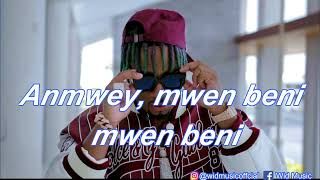 Wid- Mwen Beni Lyrics Video