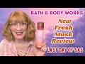 Bath & Body Works New Fresh Musk Review + Last Day of SAS