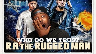 FIRST TIME HEARING R.A. the Rugged Man - Who Do We Trust ft. Immortal Technique Reaction