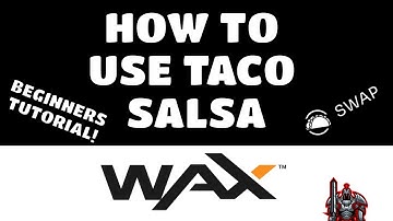 How to Use Taco SALSA Tutorial | WAX Blockchain Beginners Guide