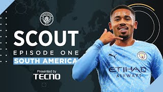 SCOUT Episode 1 of 4 | Recruiting footballers from South America into the City Football Group