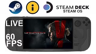 Metal Gear Solid V The Phantom Pain on Steam Deck/OS in 800p 60Fps (Live)