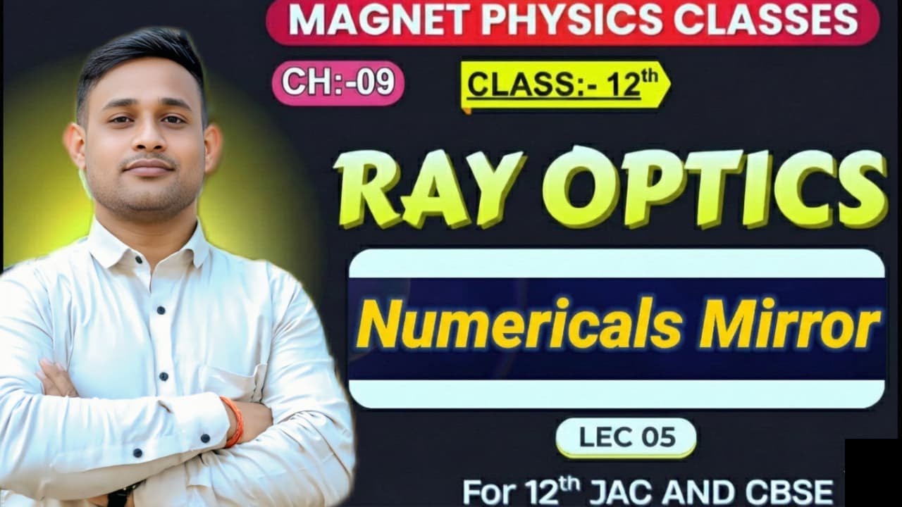 L05|| Ch09 || Mirror Numericals Ray Optics By.Er.Dileep sir