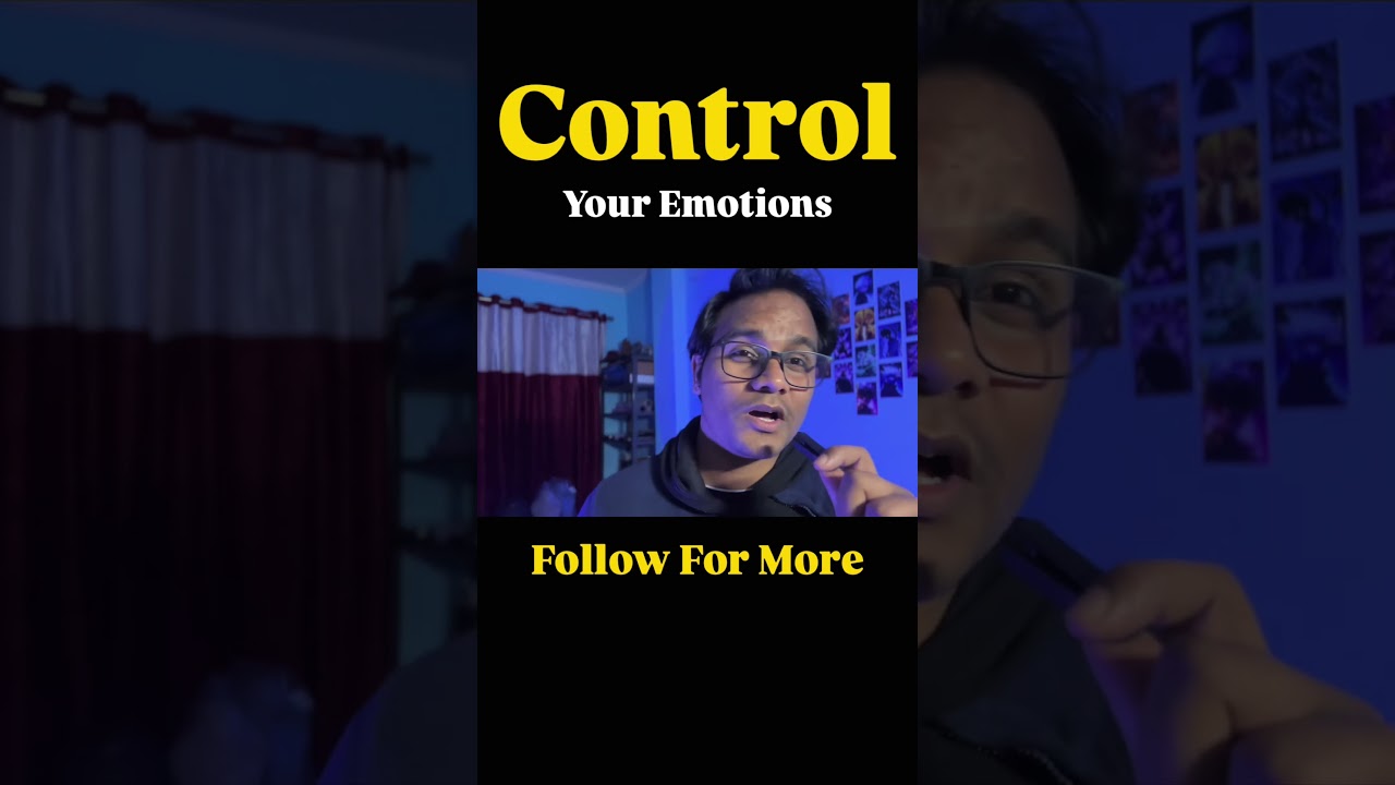 Control your emotions. Emotional strong make you strong☺️